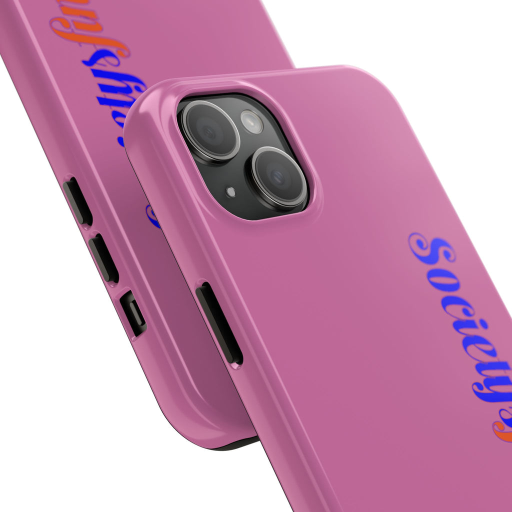 Society’s Frustration Pink Tough Phone Case — Bold Script Protective Phone Case
