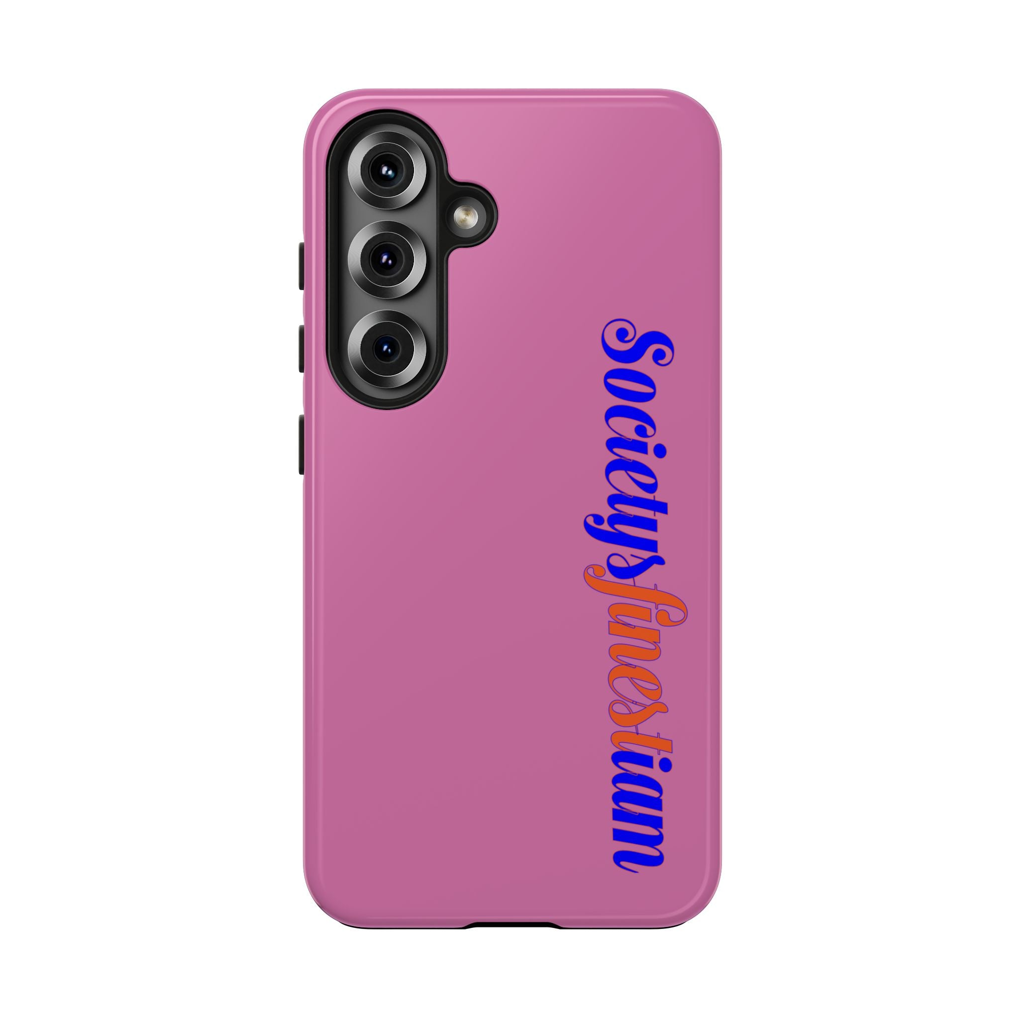 Society’s Frustration Pink Tough Phone Case — Bold Script Protective Phone Case