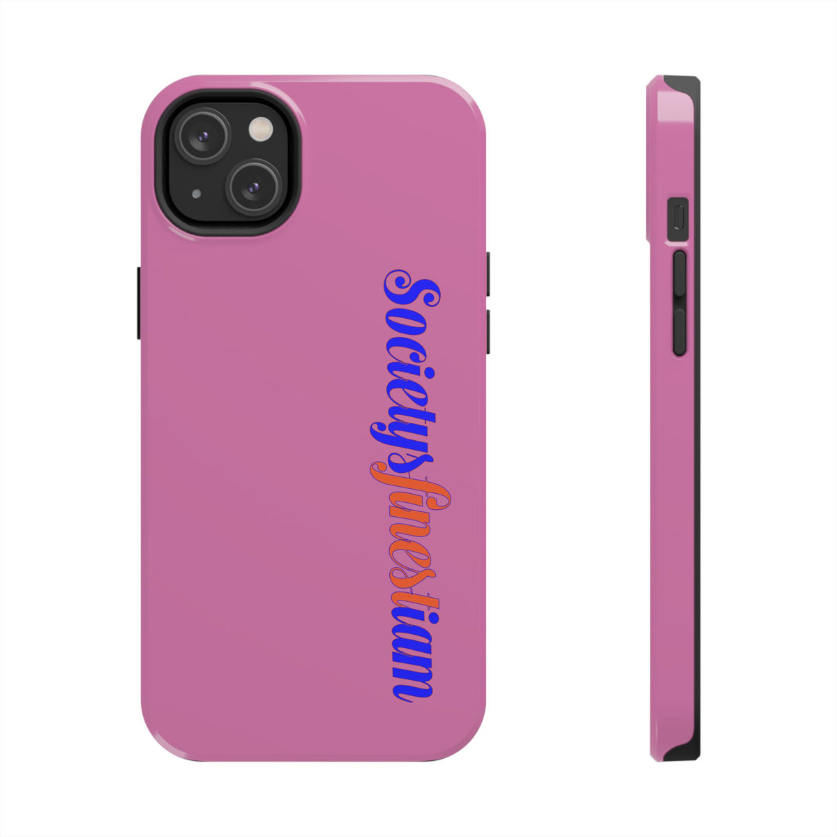 Society’s Frustration Pink Tough Phone Case — Bold Script Protective Phone Case