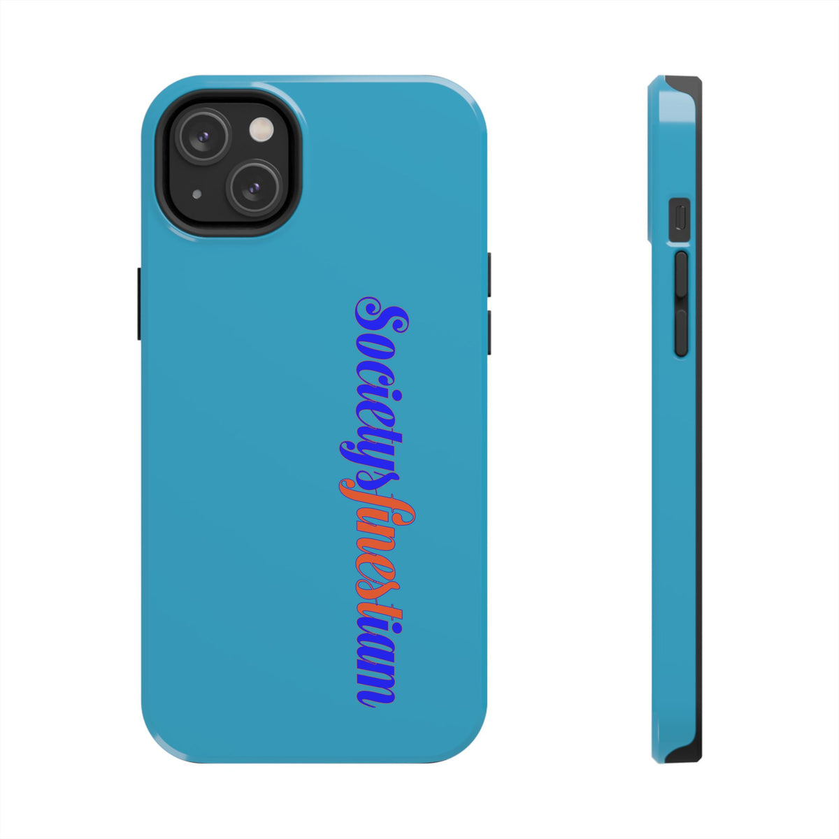 ‘Societys finest iam’ Blue Tough Phone Case — Glossy Protective Phone Cover
