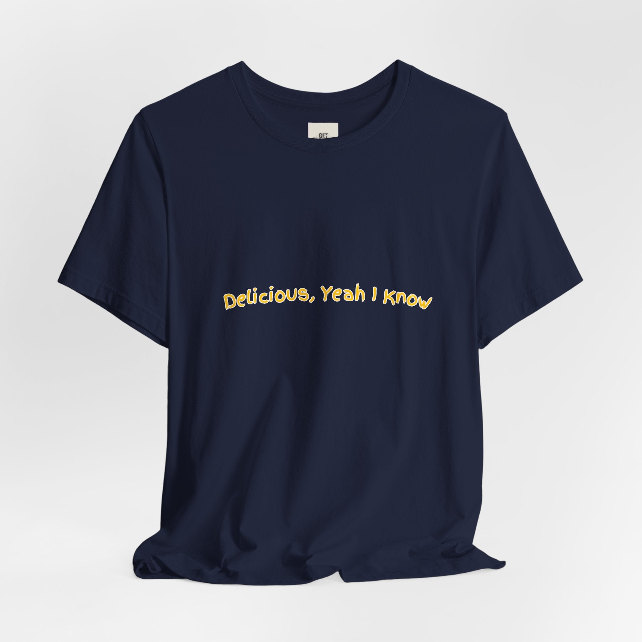 "Delicious, Yeah I Know"