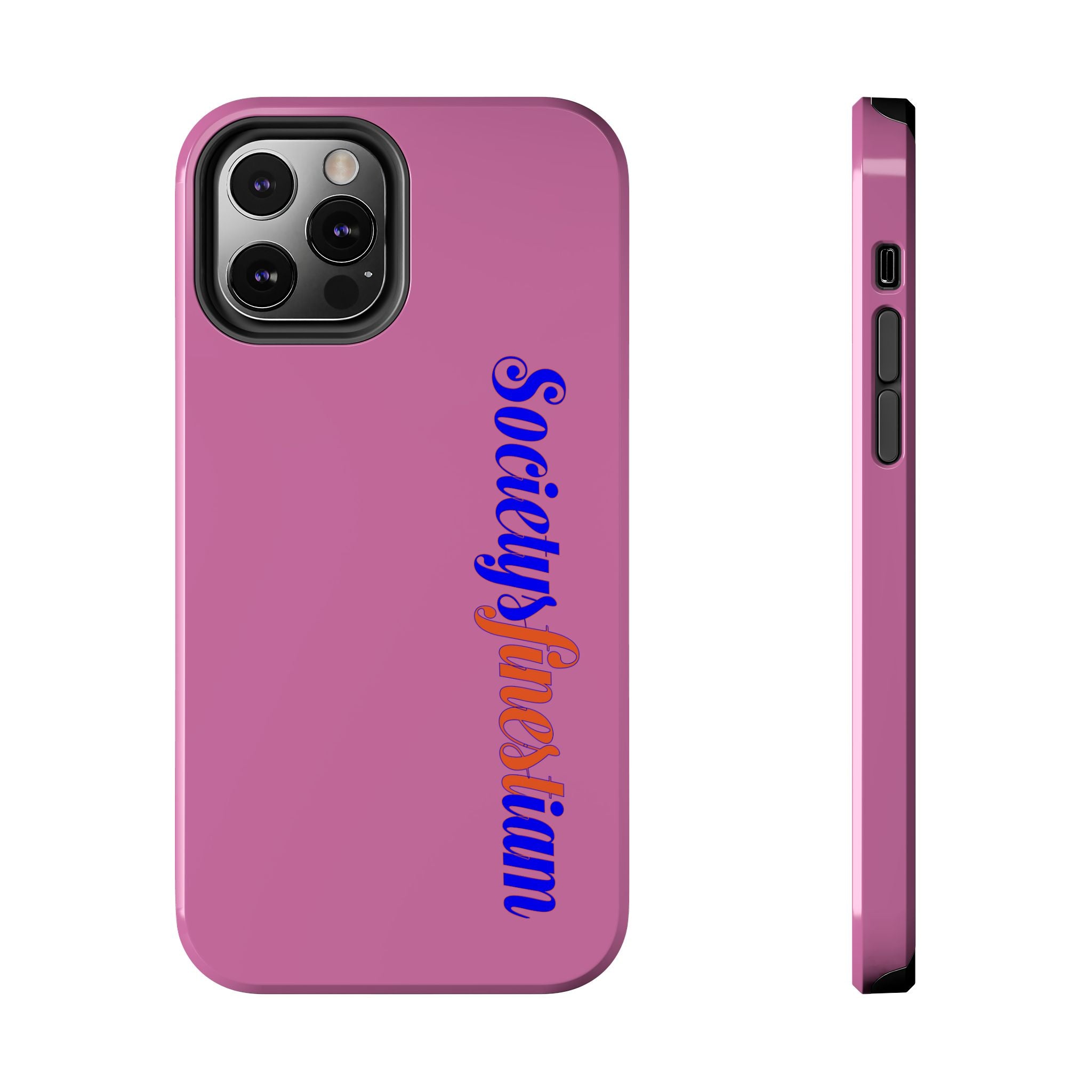 Society’s Frustration Pink Tough Phone Case — Bold Script Protective Phone Case