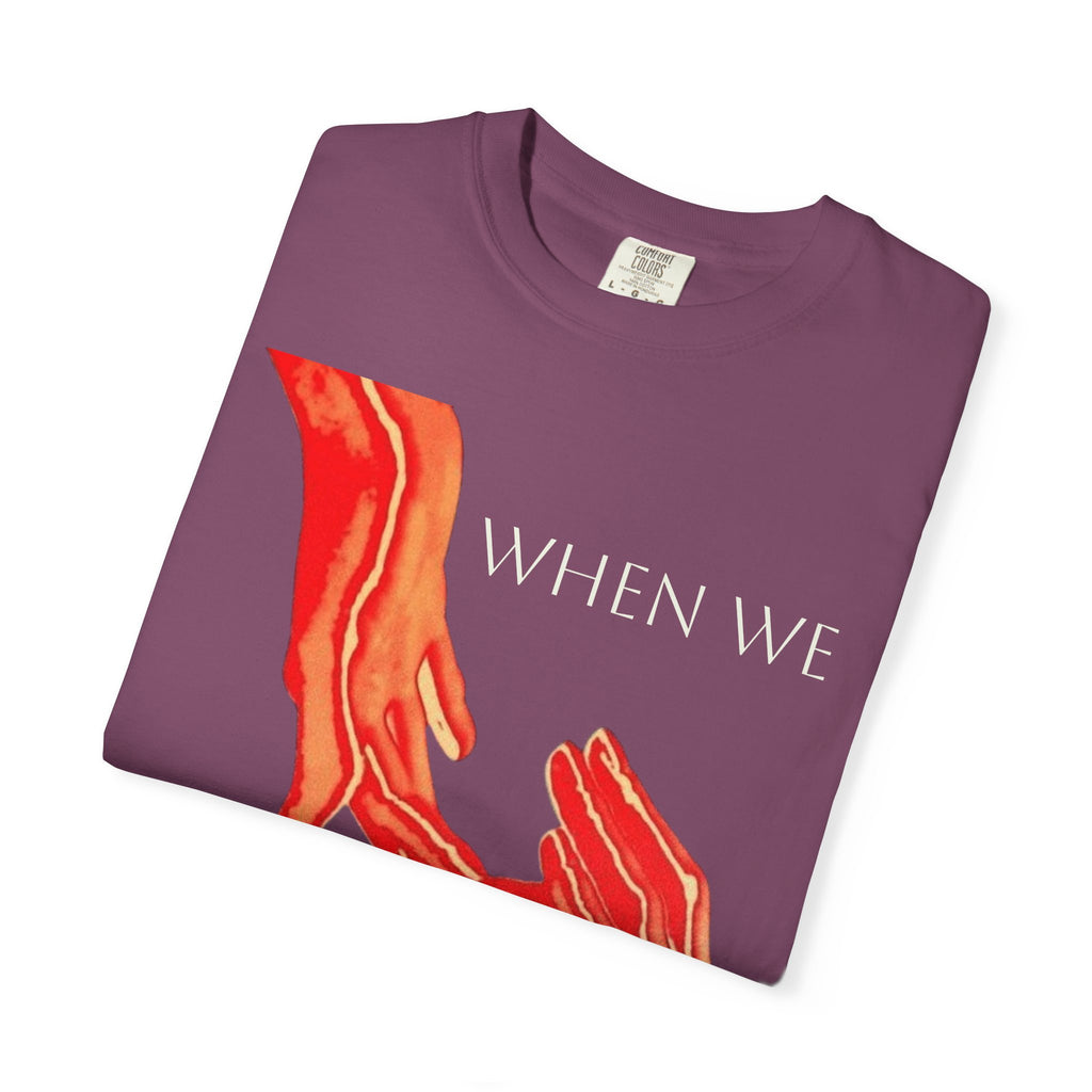 When WE