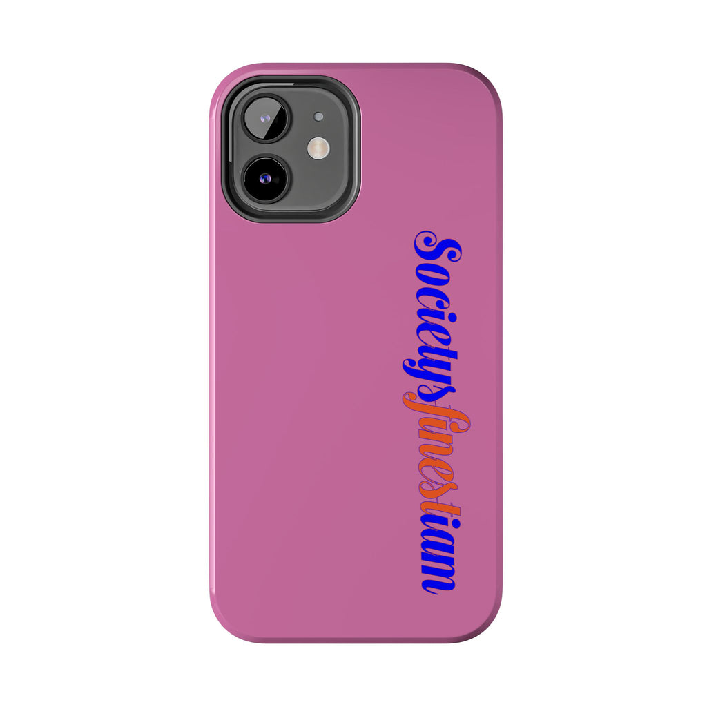 Society’s Frustration Pink Tough Phone Case — Bold Script Protective Phone Case