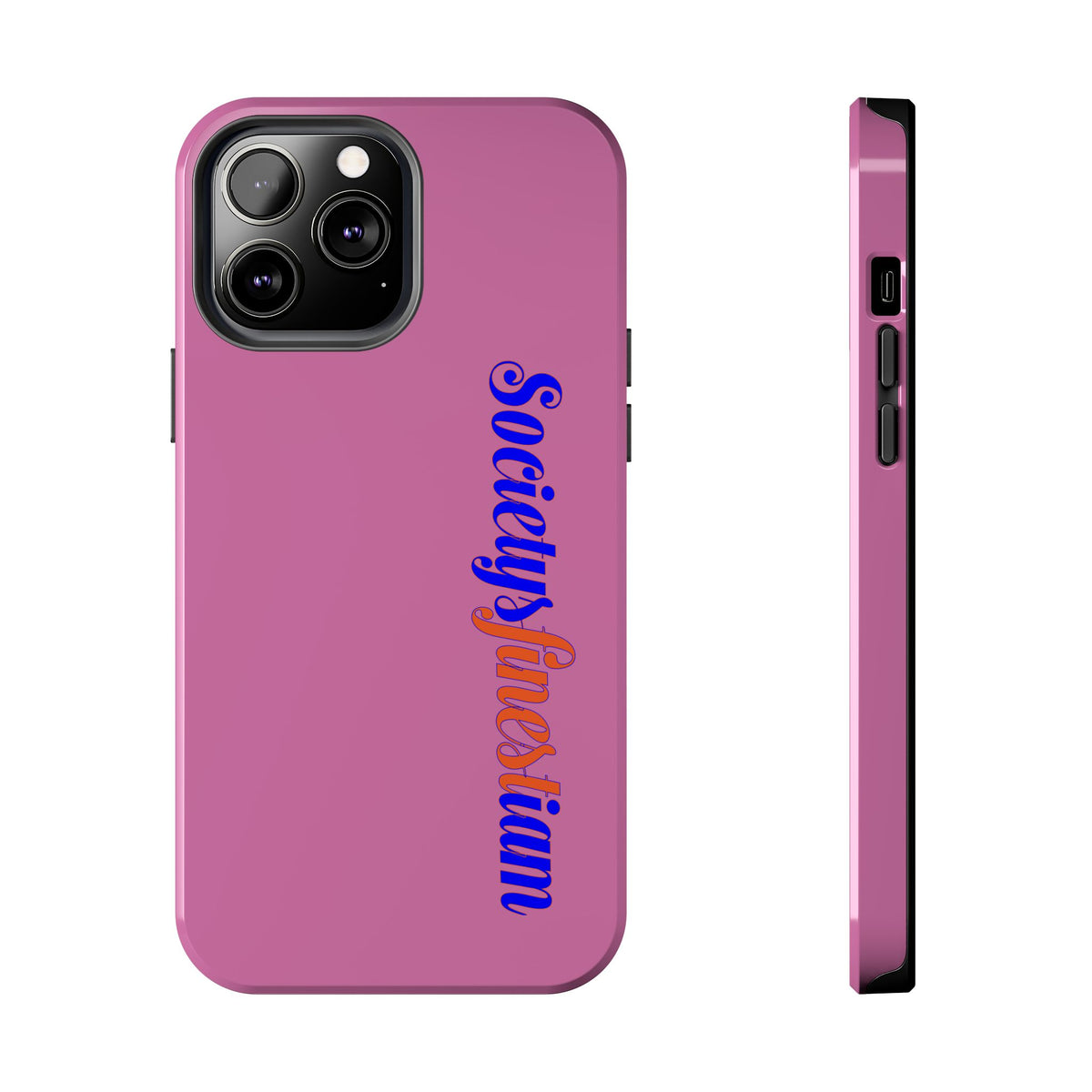 Society’s Frustration Pink Tough Phone Case — Bold Script Protective Phone Case