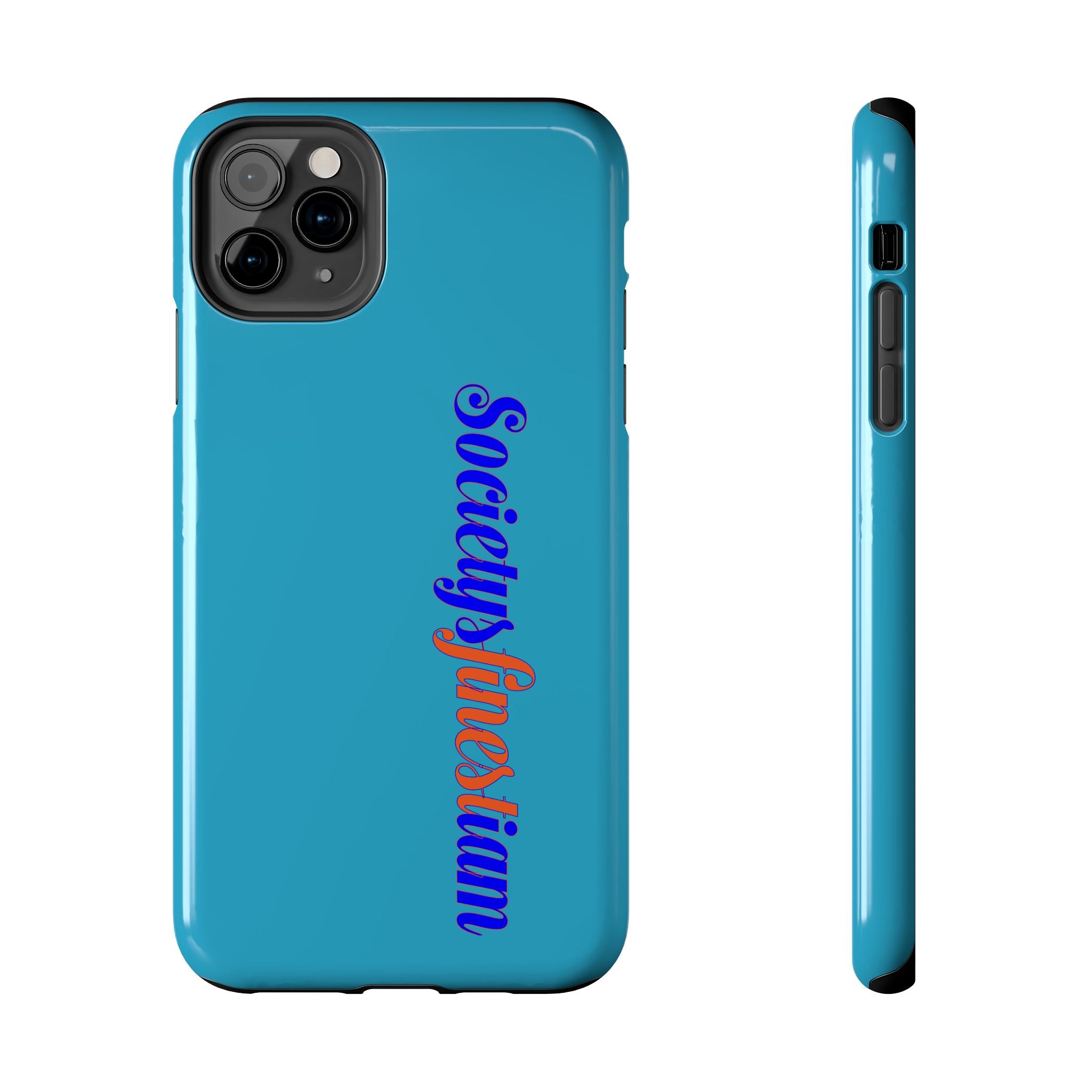 ‘Societys finest iam’ Blue Tough Phone Case — Glossy Protective Phone Cover