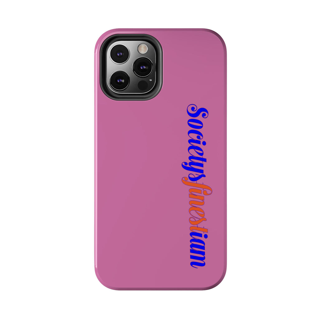 Society’s Frustration Pink Tough Phone Case — Bold Script Protective Phone Case