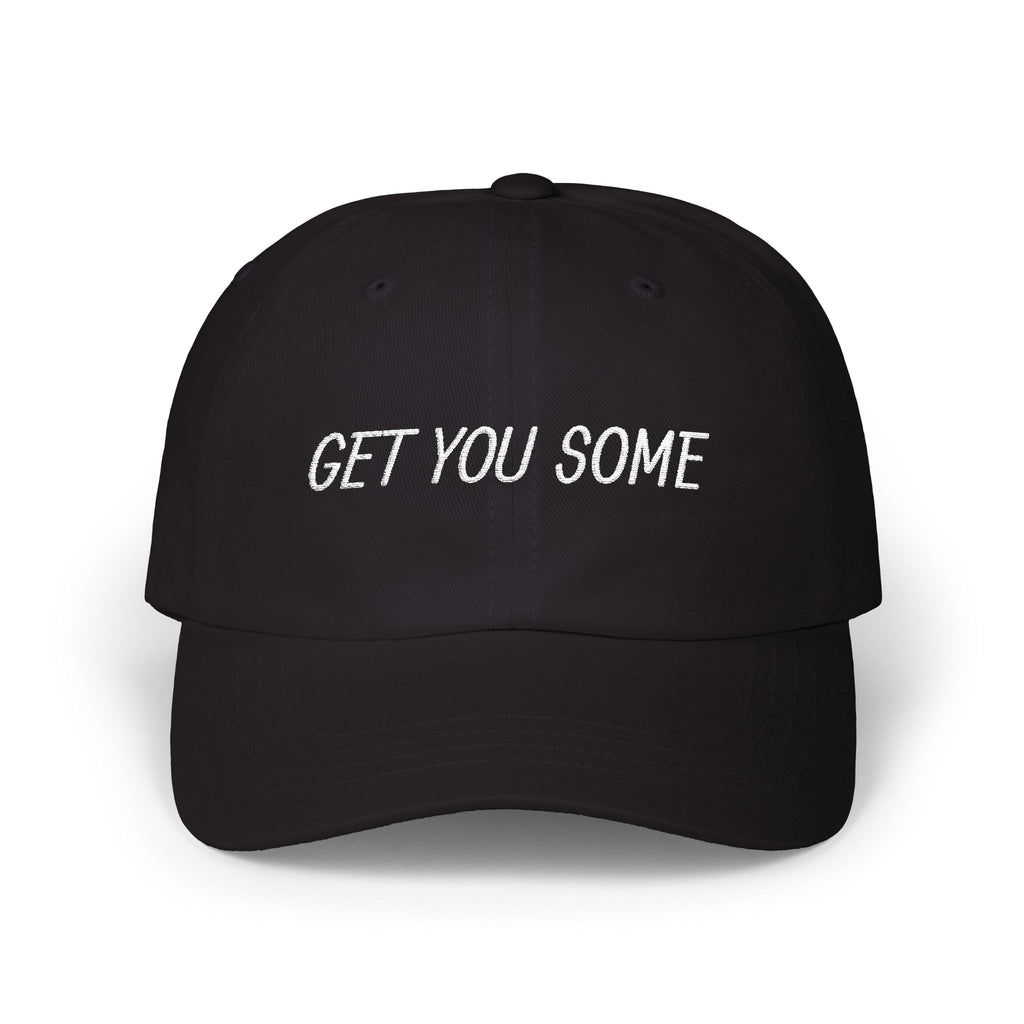 Get You Some,