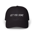 Get You Some,