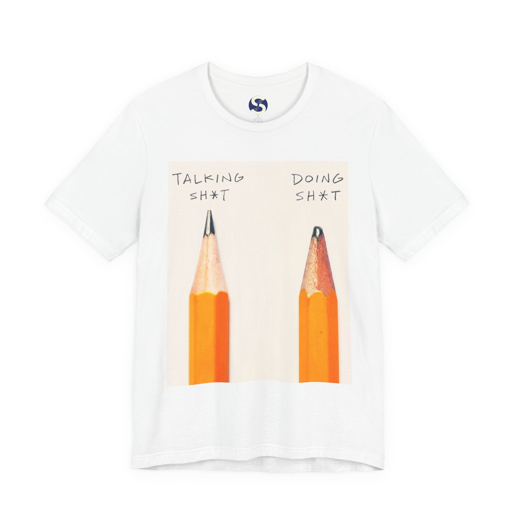 Talking Sh*t vs Doing Sh*t Pencil Graphic Tee