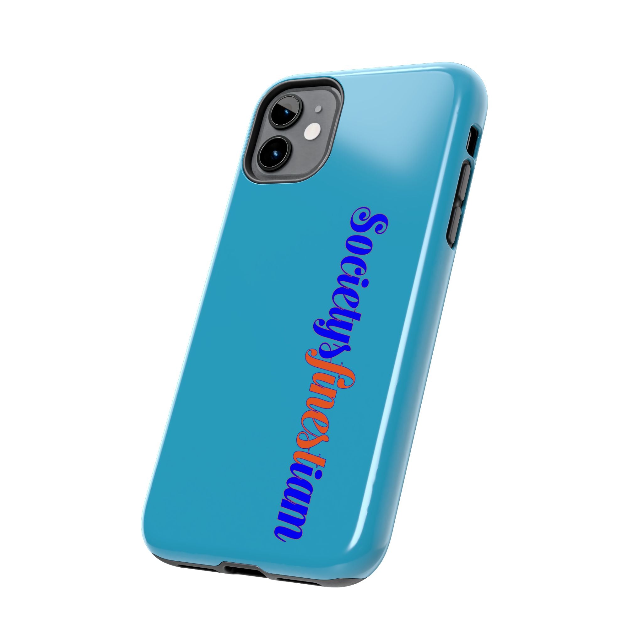 ‘Societys finest iam’ Blue Tough Phone Case — Glossy Protective Phone Cover