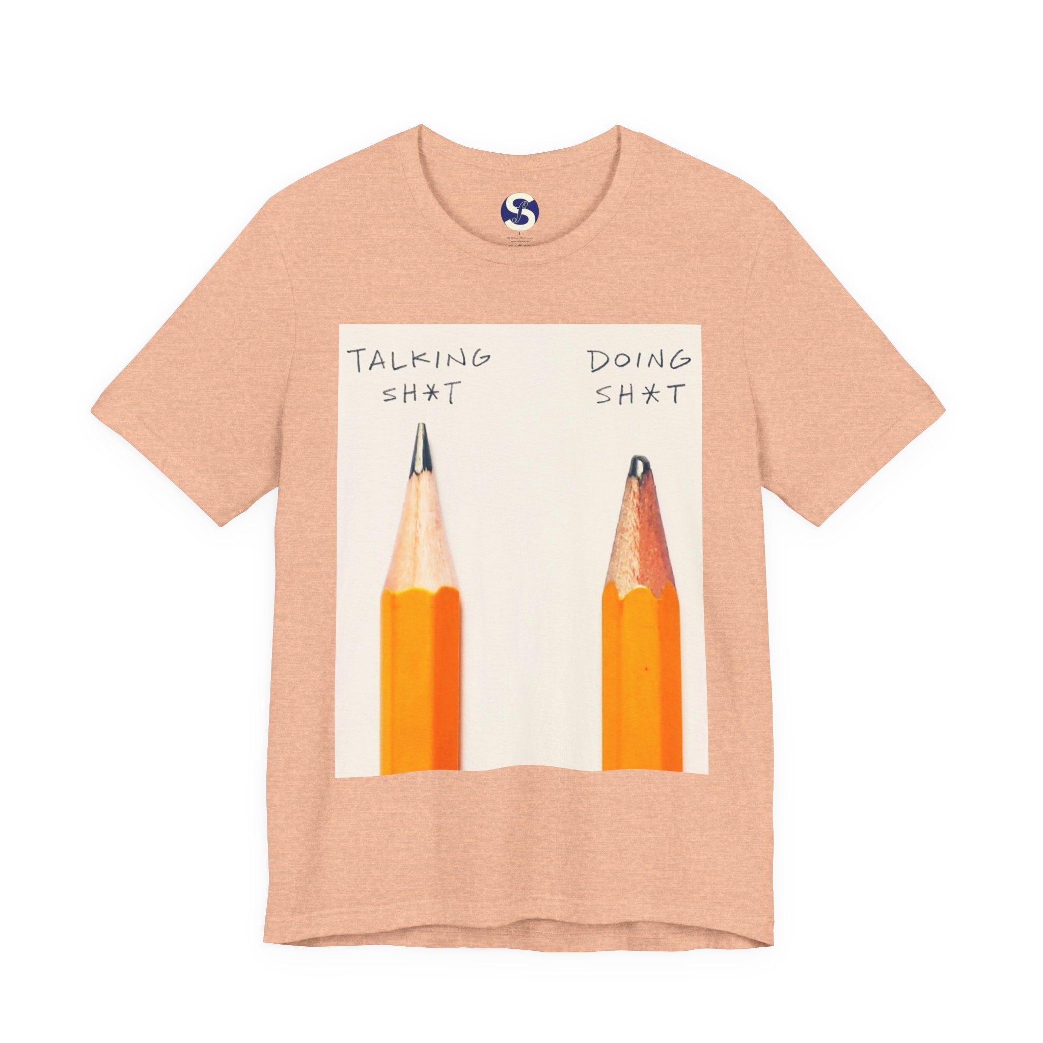 Talking Sh*t vs Doing Sh*t Pencil Graphic Tee