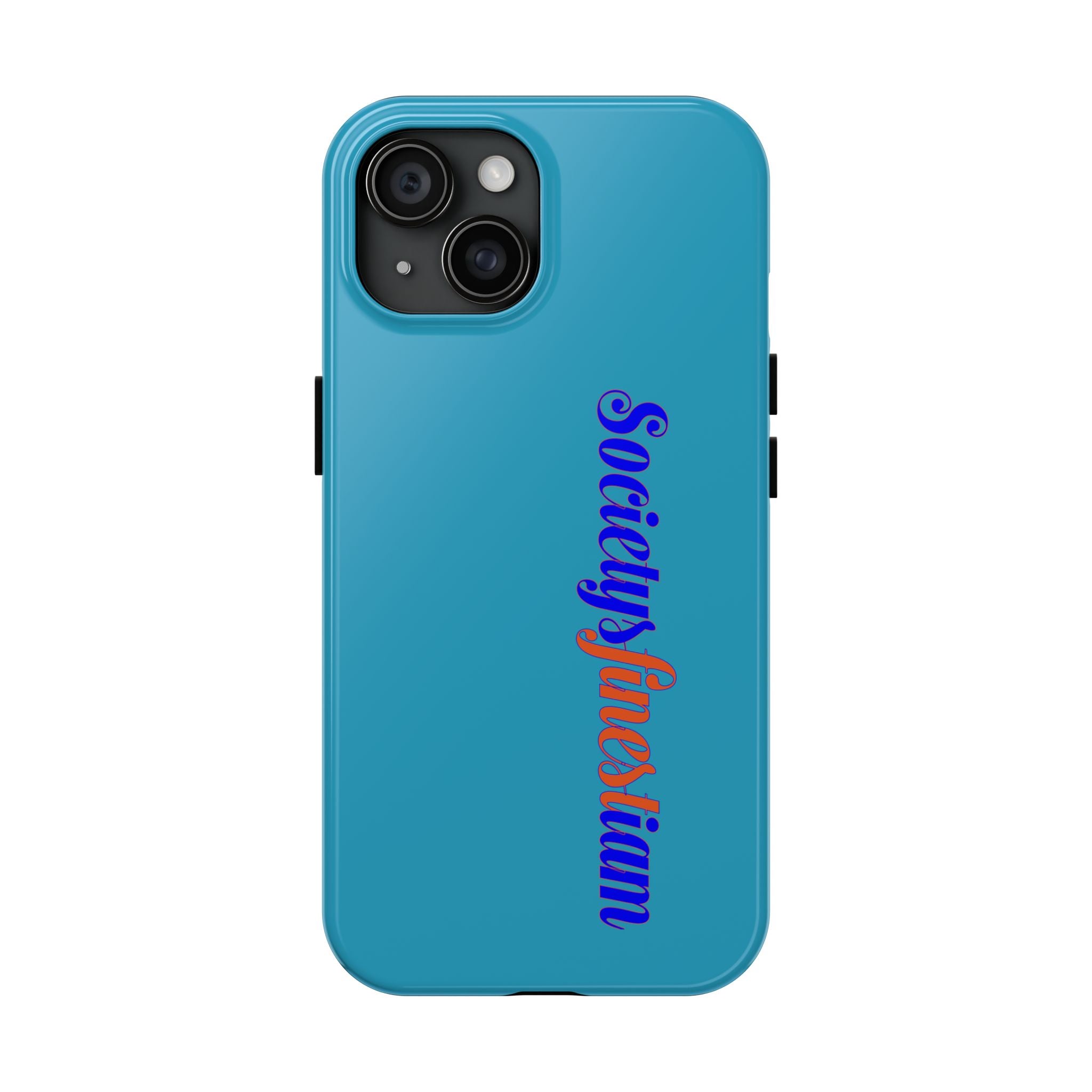 ‘Societys finest iam’ Blue Tough Phone Case — Glossy Protective Phone Cover
