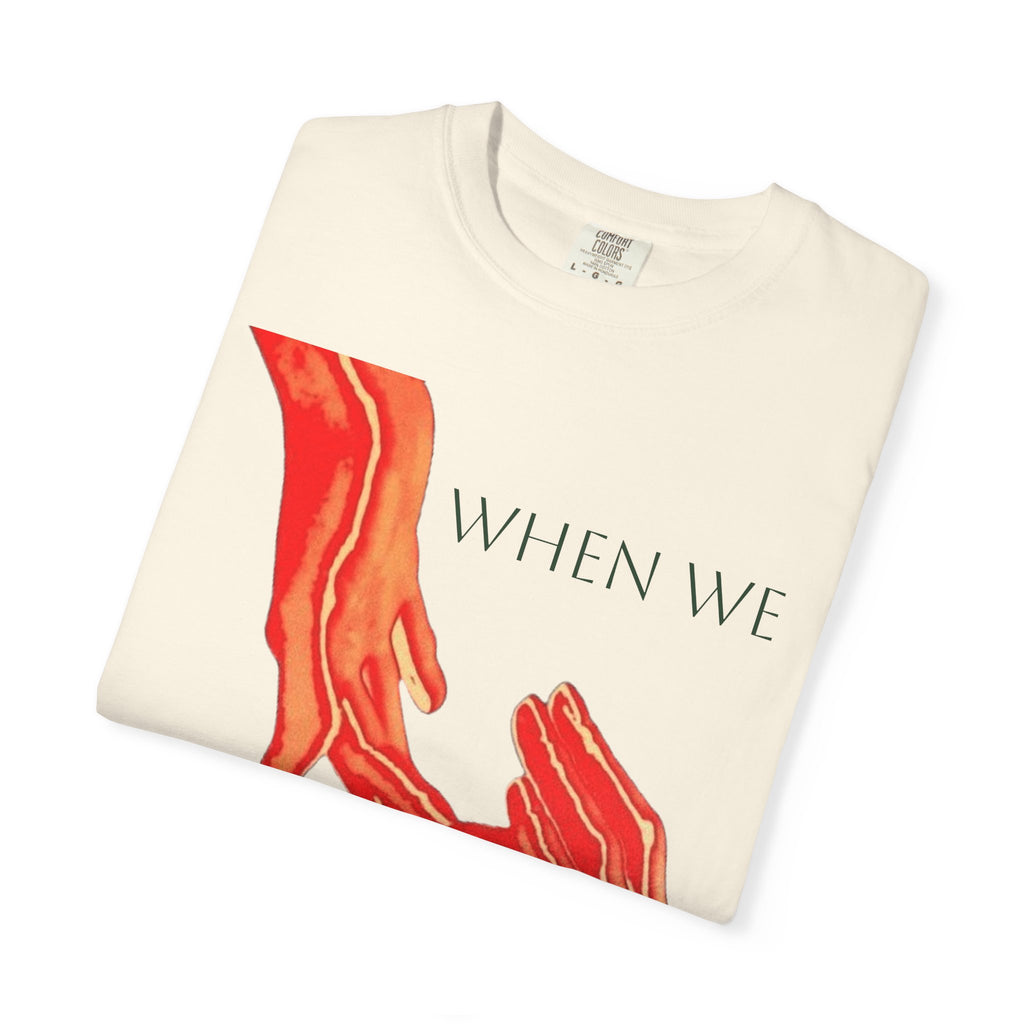 When WE