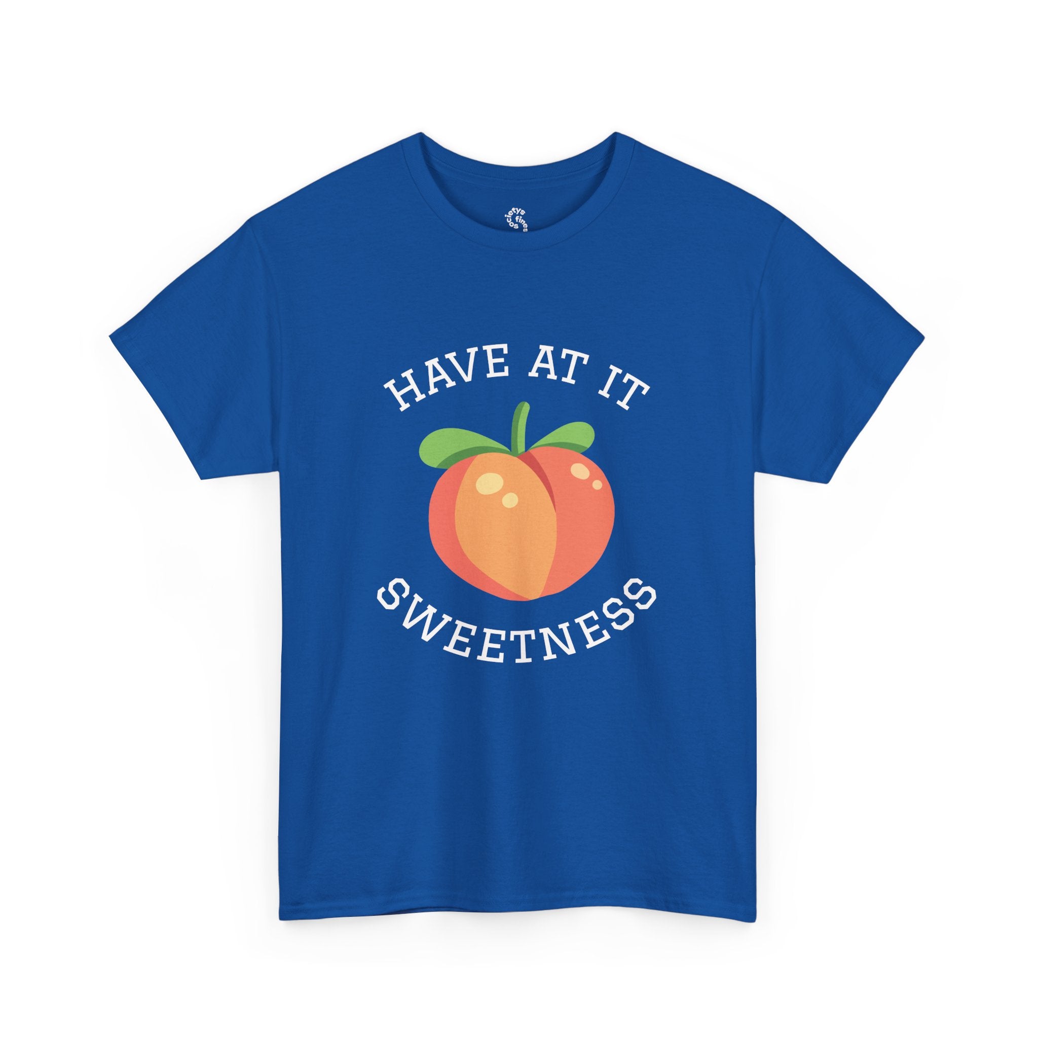Peachy Cheer Unisex Heavy Cotton Tee - Have at it Sweetness, Gift Tee, Summer Style, Casual Wear, Positive Vibes