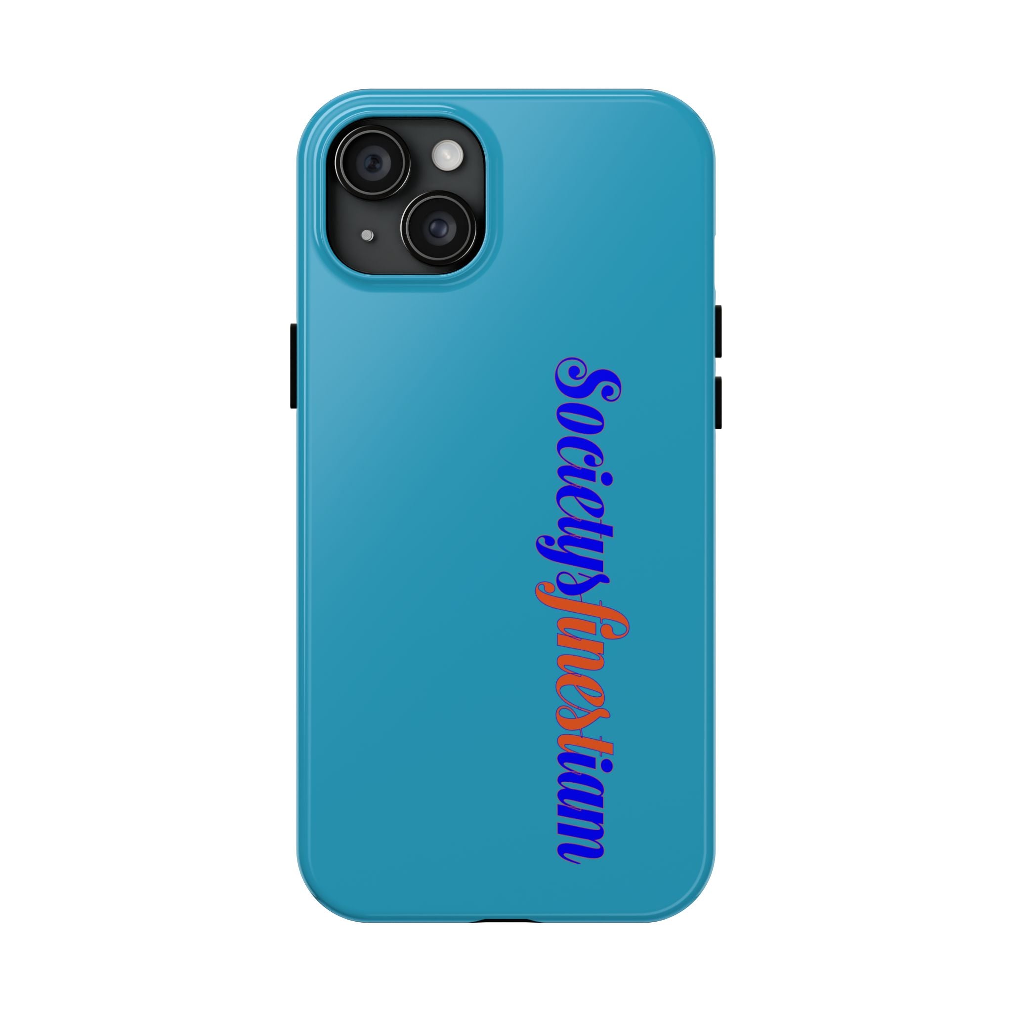 ‘Societys finest iam’ Blue Tough Phone Case — Glossy Protective Phone Cover