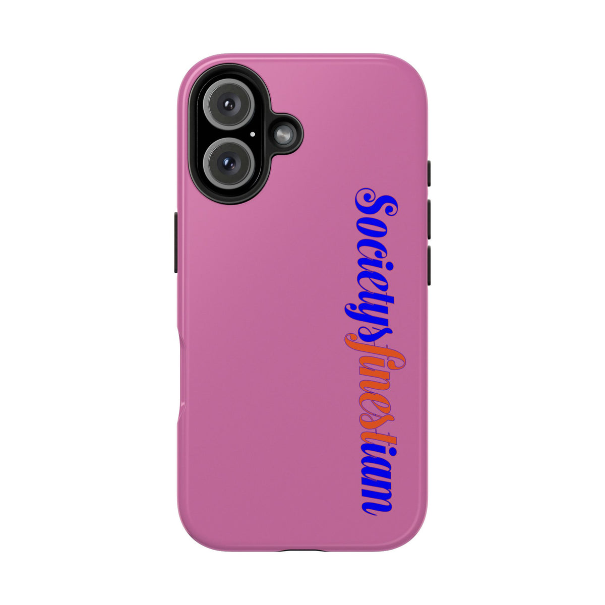 Society’s Frustration Pink Tough Phone Case — Bold Script Protective Phone Case