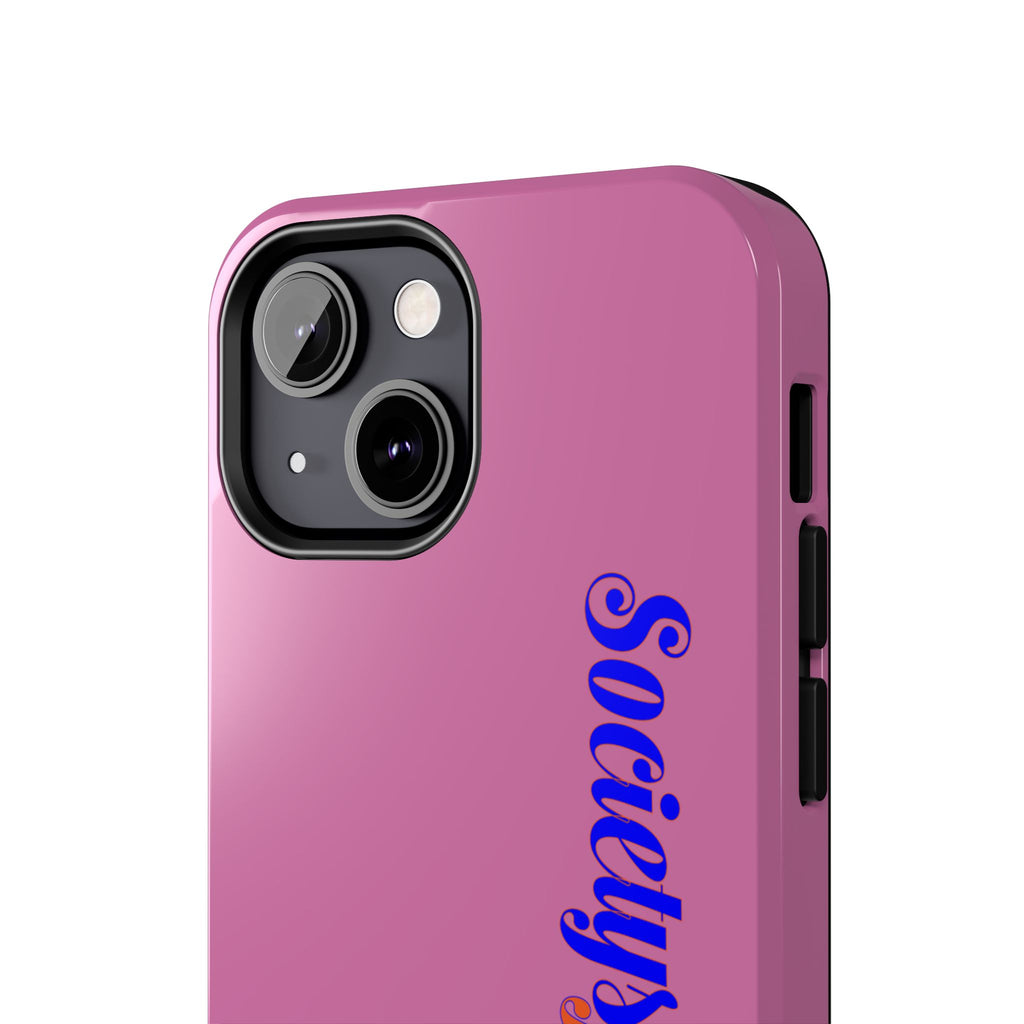 Society’s Frustration Pink Tough Phone Case — Bold Script Protective Phone Case
