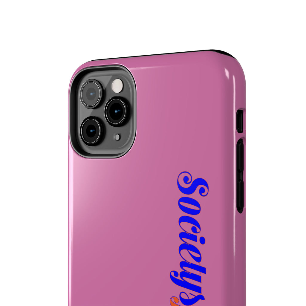 Society’s Frustration Pink Tough Phone Case — Bold Script Protective Phone Case