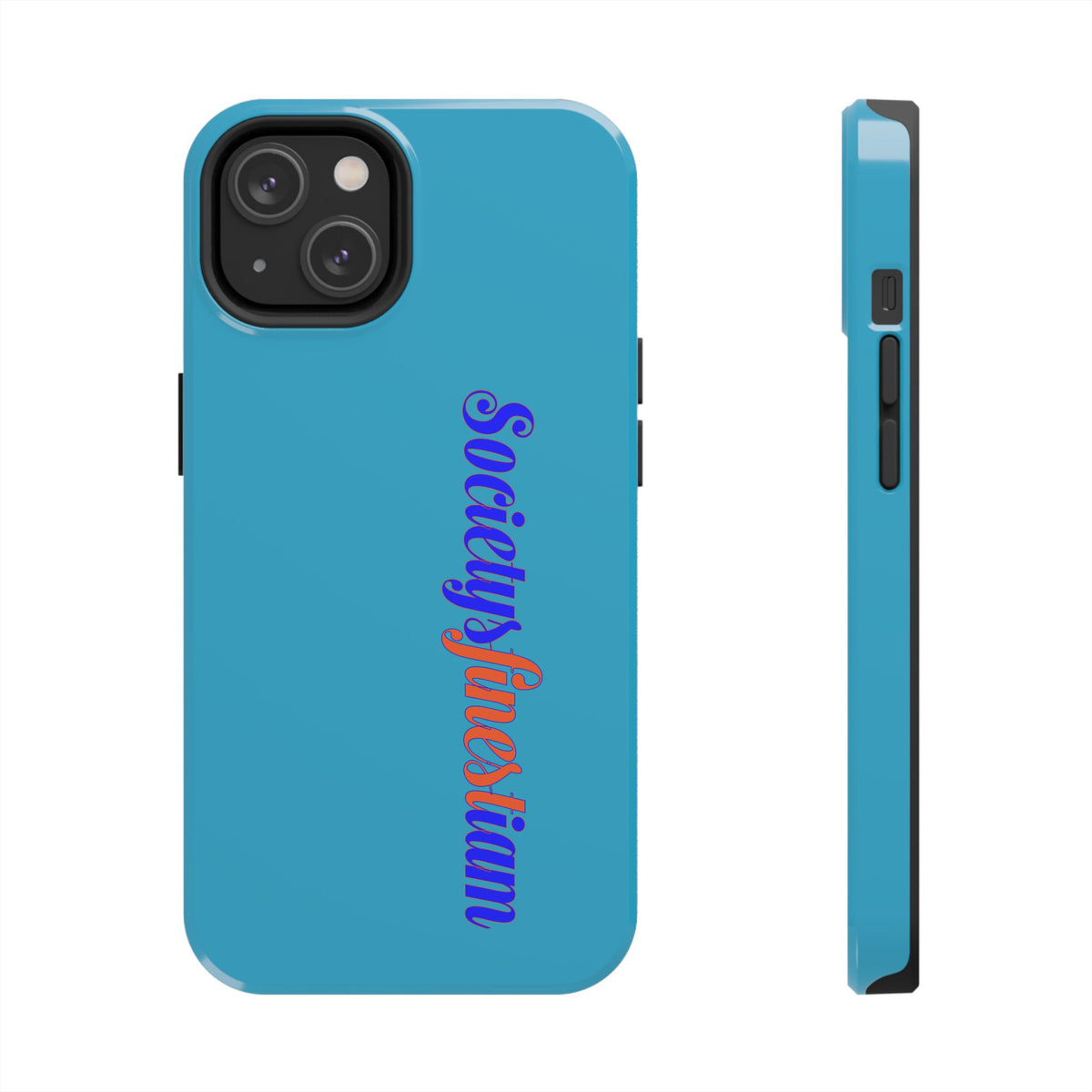 ‘Societys finest iam’ Blue Tough Phone Case — Glossy Protective Phone Cover