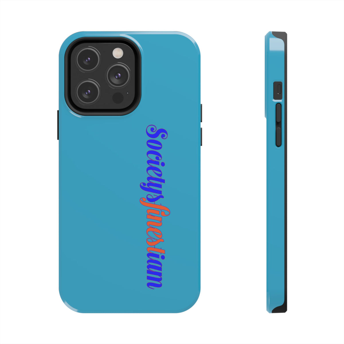 ‘Societys finest iam’ Blue Tough Phone Case — Glossy Protective Phone Cover