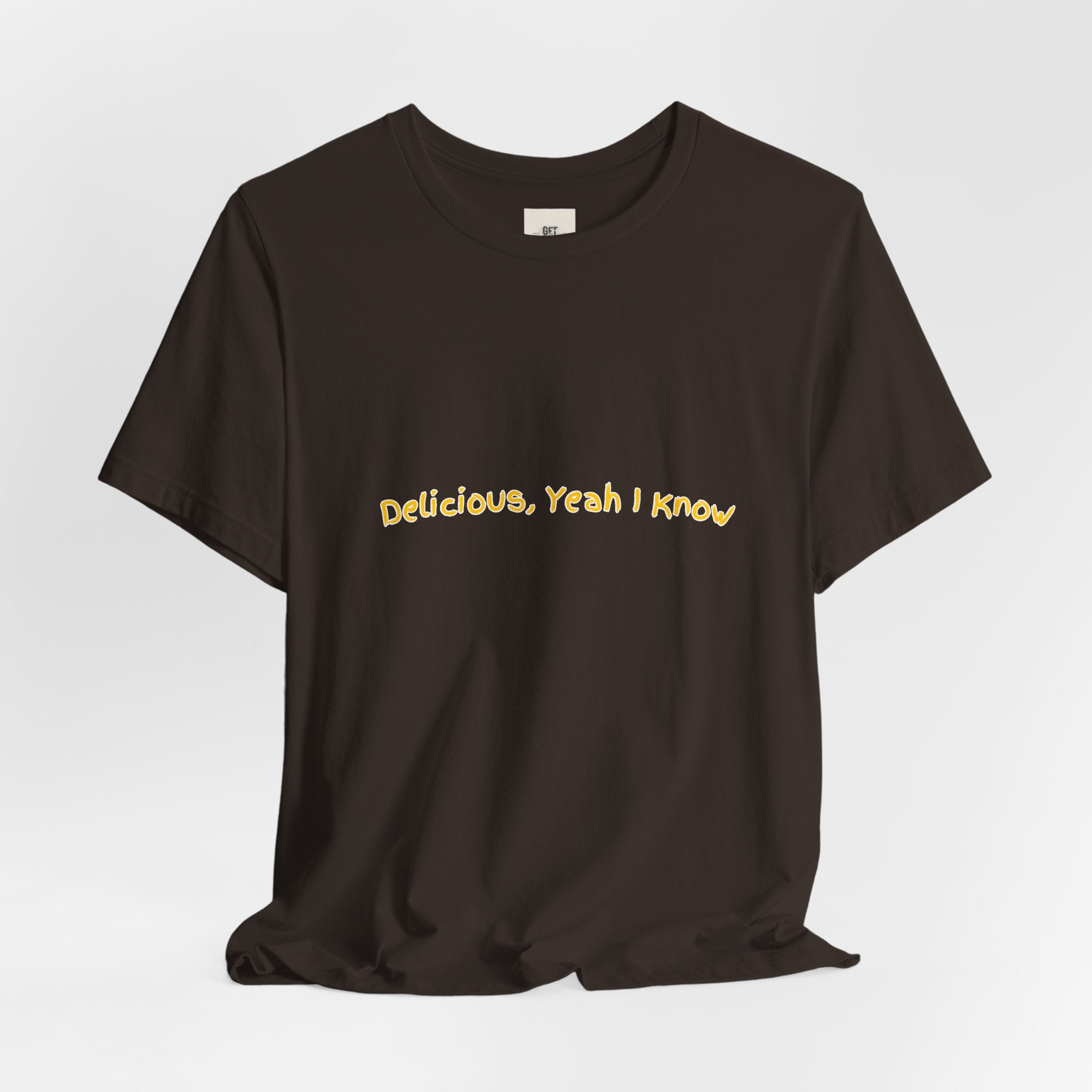 "Delicious, Yeah I Know"