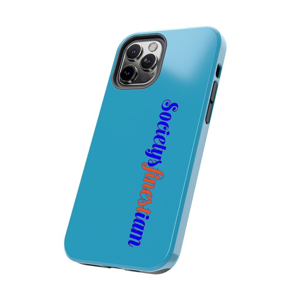 ‘Societys finest iam’ Blue Tough Phone Case — Glossy Protective Phone Cover