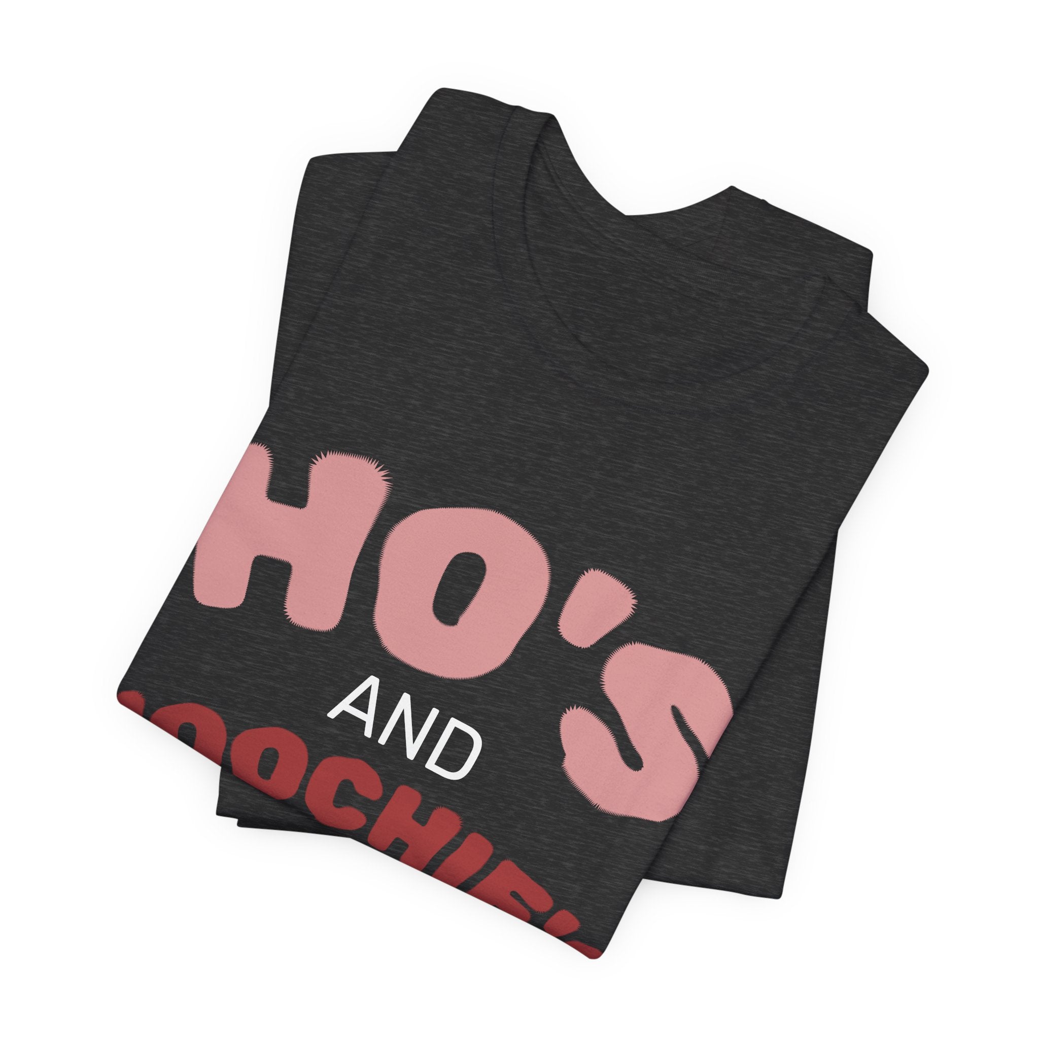 Ho's and Hoochie's Rise N' Shine Tee
