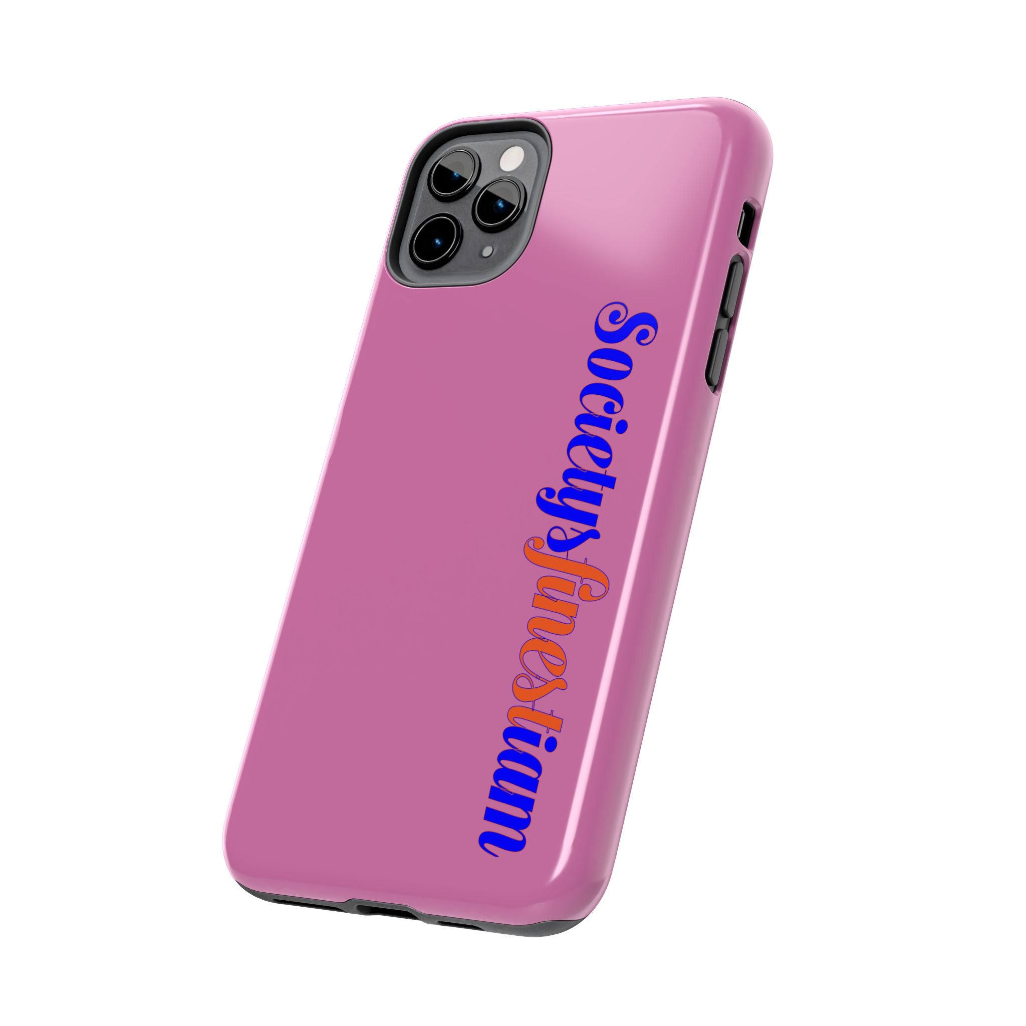 Society’s Frustration Pink Tough Phone Case — Bold Script Protective Phone Case