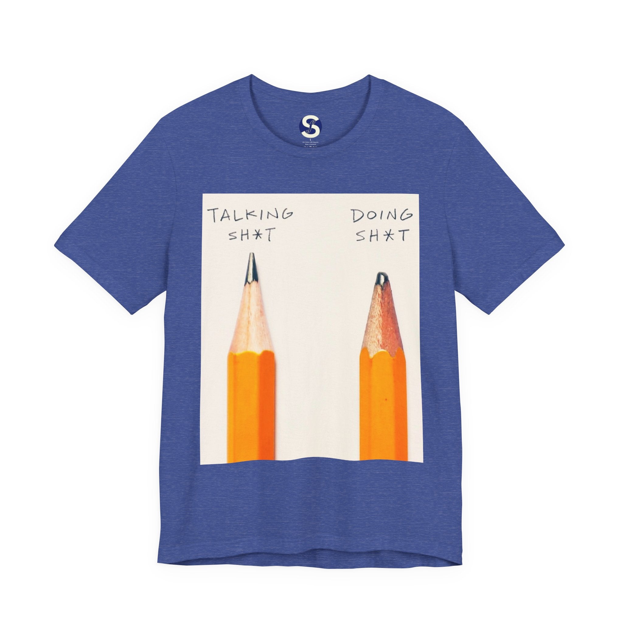 Talking Sh*t vs Doing Sh*t Pencil Graphic Tee