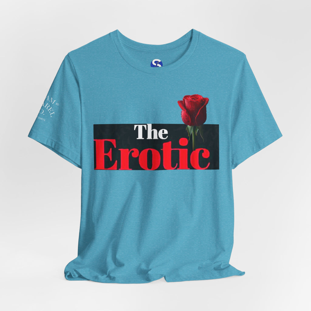 The Erotic Rose T‑Shirt