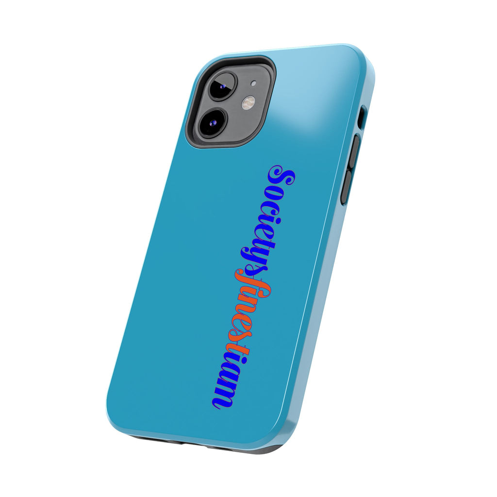 ‘Societys finest iam’ Blue Tough Phone Case — Glossy Protective Phone Cover