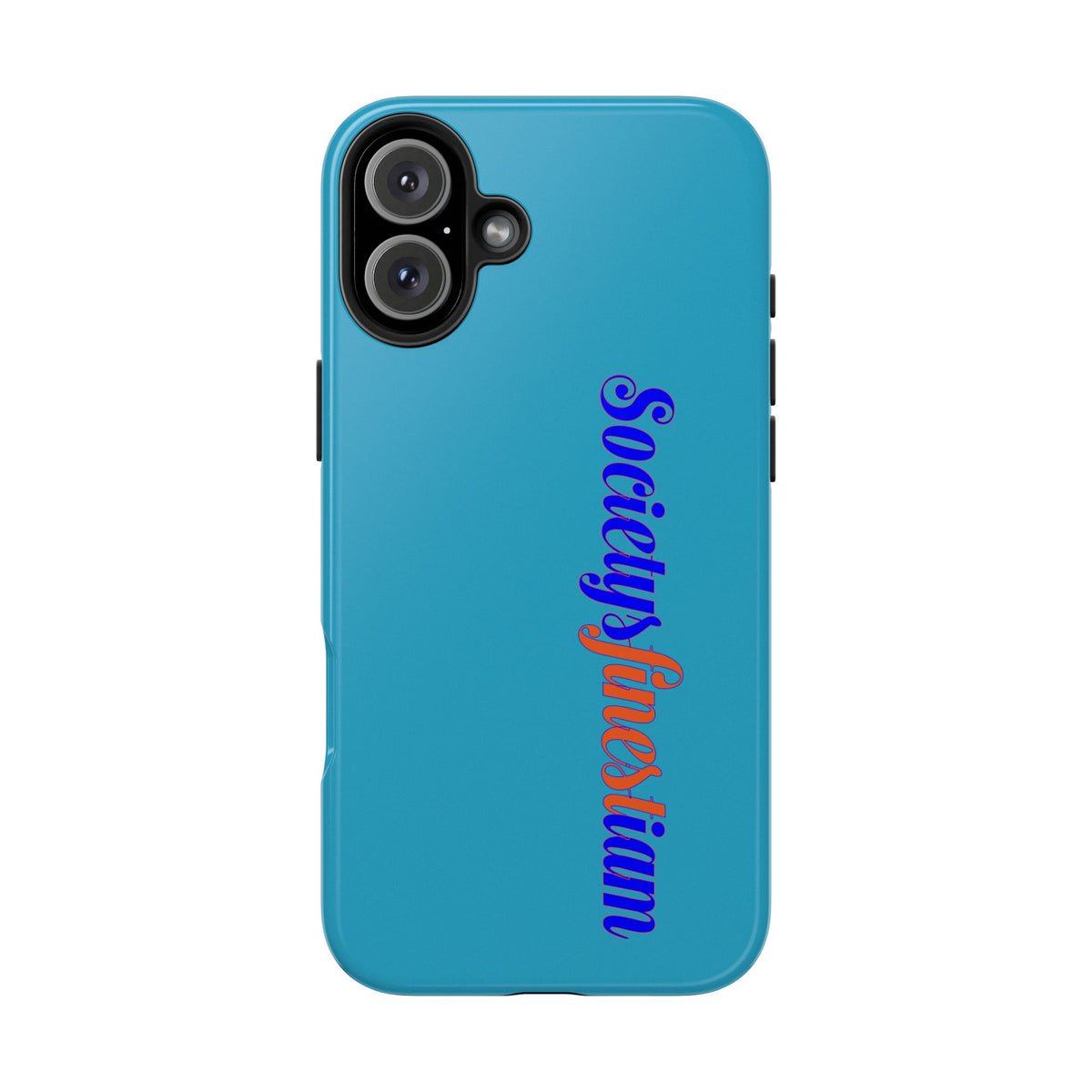 ‘Societys finest iam’ Blue Tough Phone Case — Glossy Protective Phone Cover