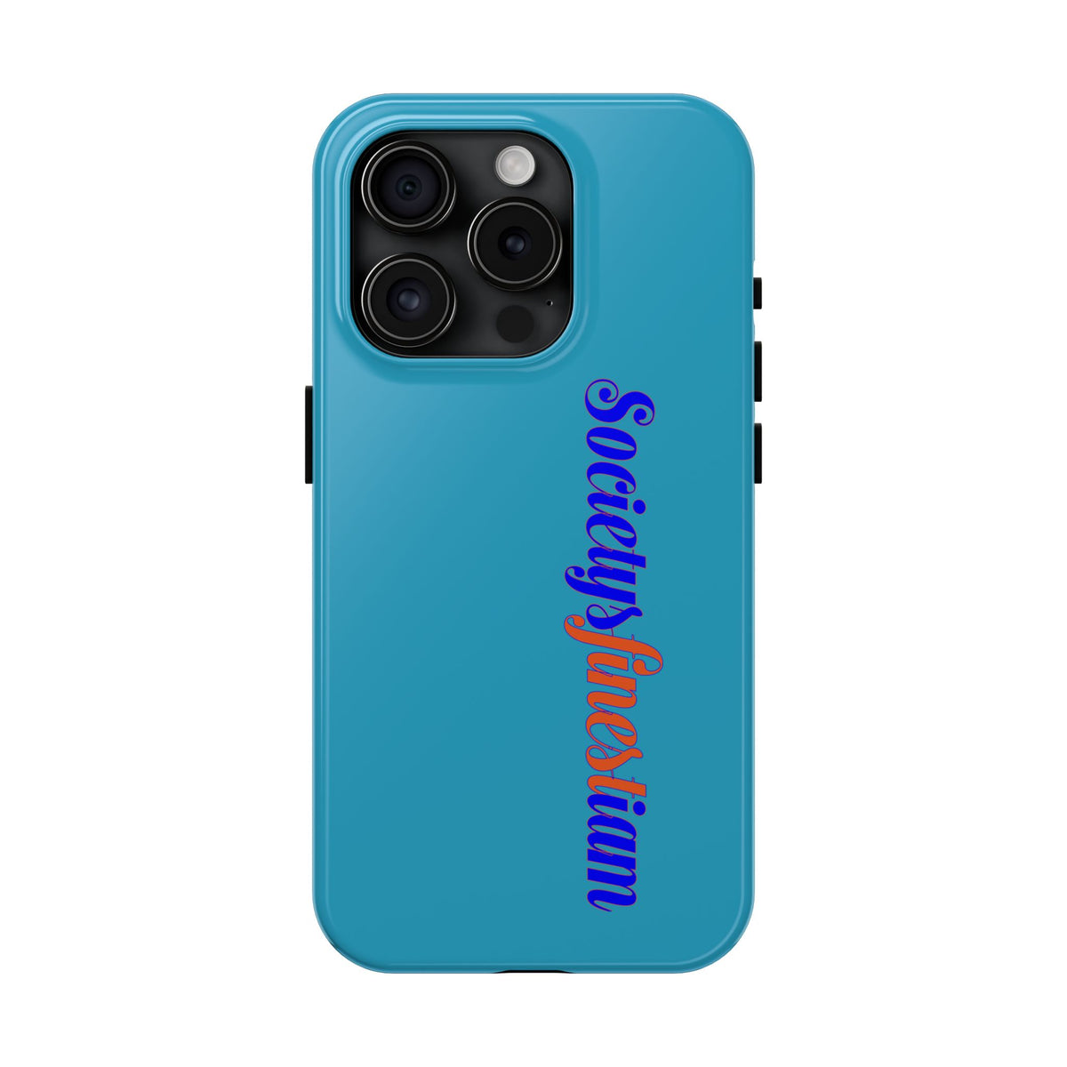 ‘Societys finest iam’ Blue Tough Phone Case — Glossy Protective Phone Cover