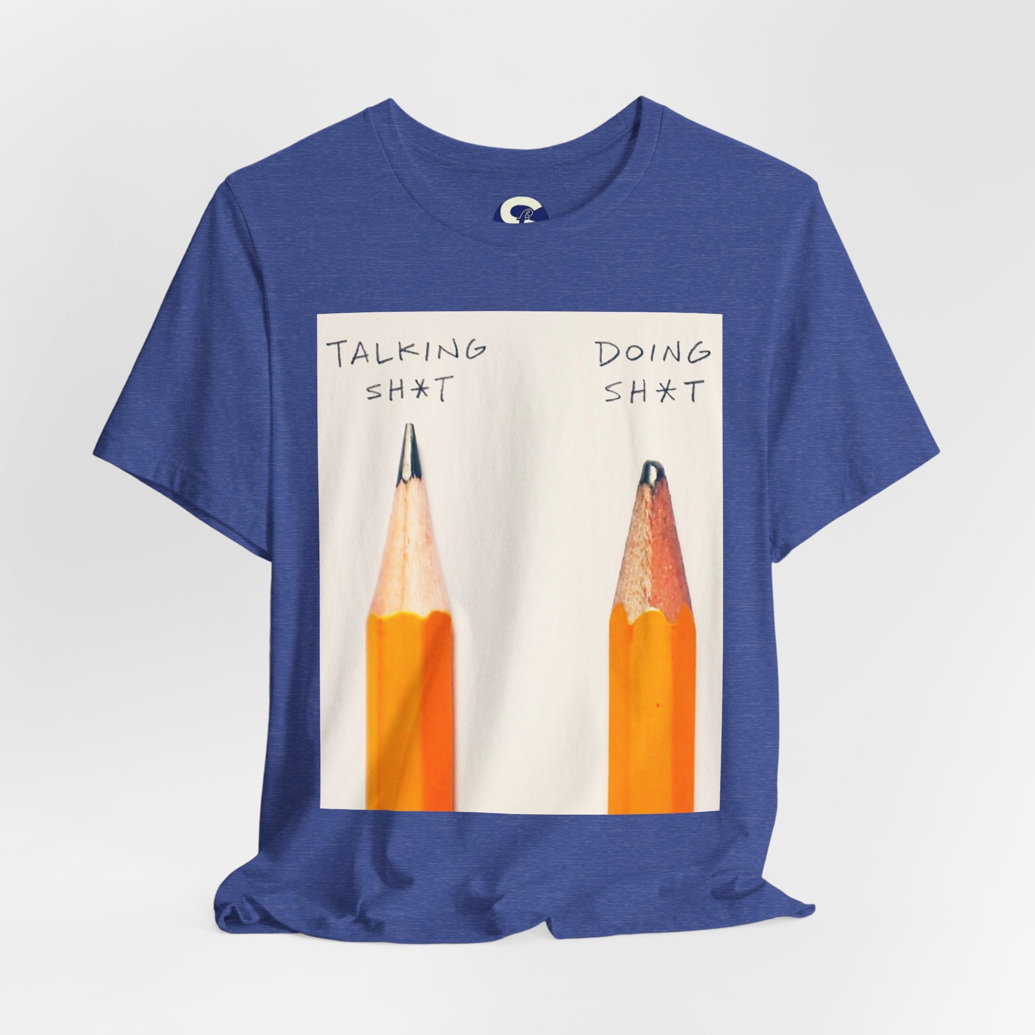 Talking Sh*t vs Doing Sh*t Pencil Graphic Tee