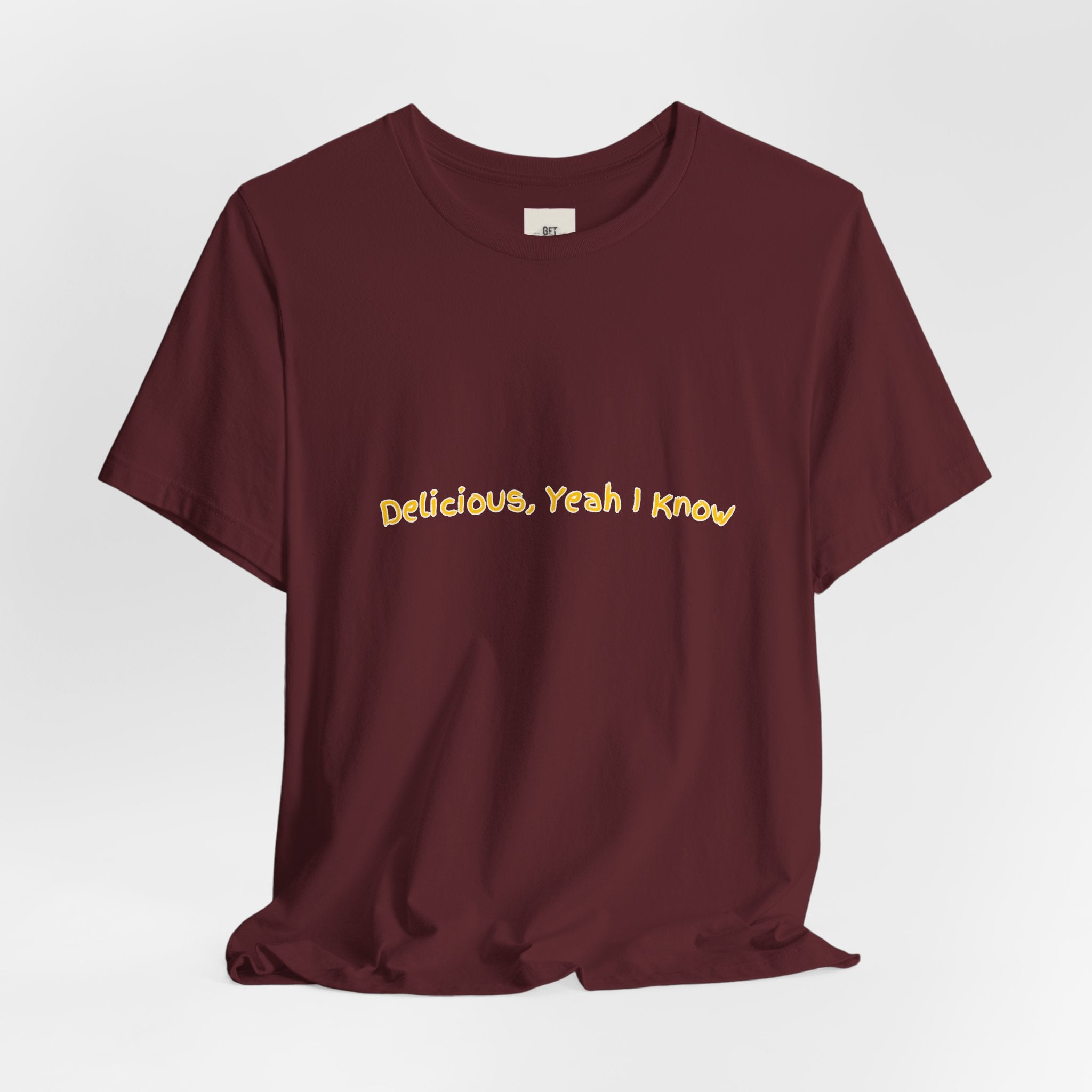 "Delicious, Yeah I Know"