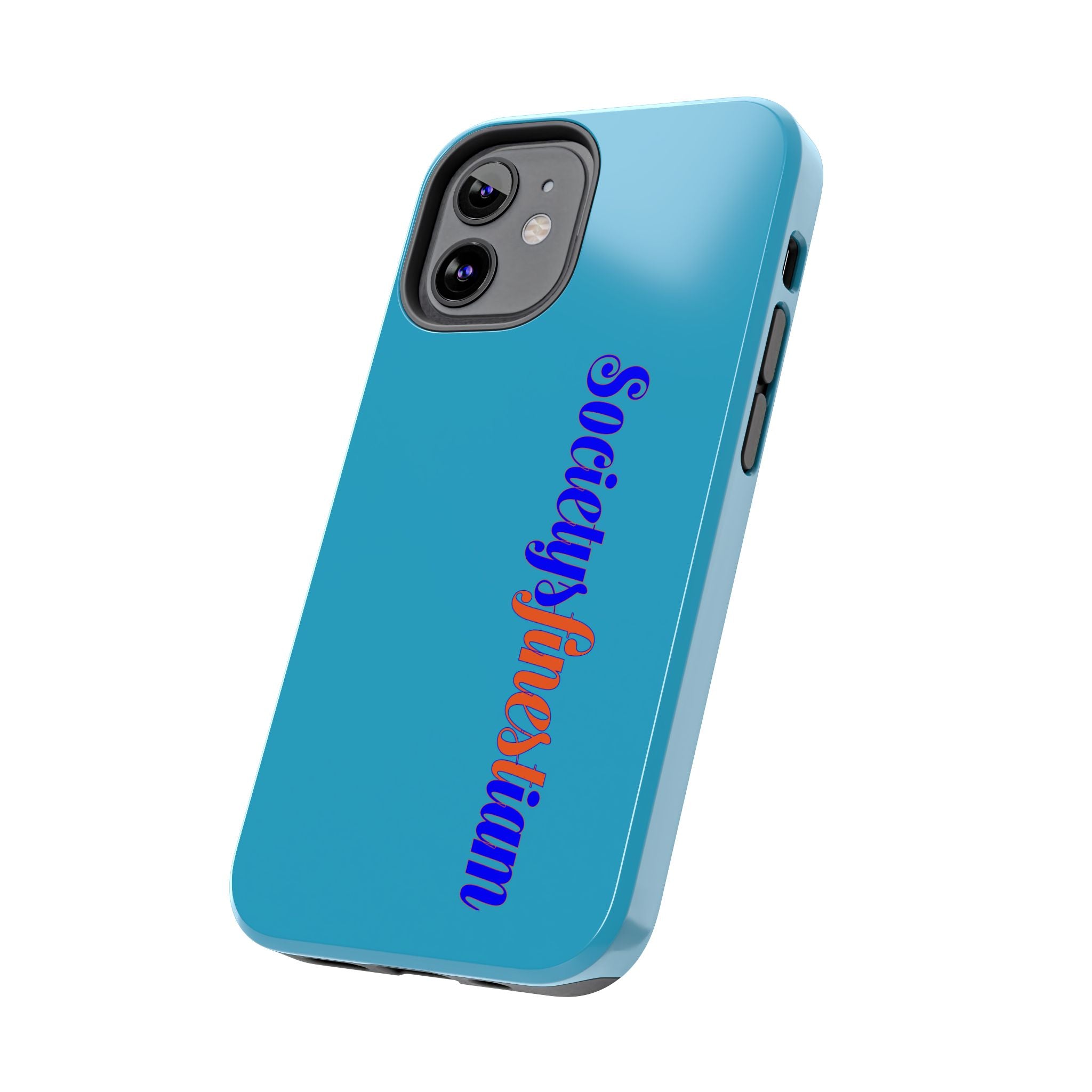 ‘Societys finest iam’ Blue Tough Phone Case — Glossy Protective Phone Cover