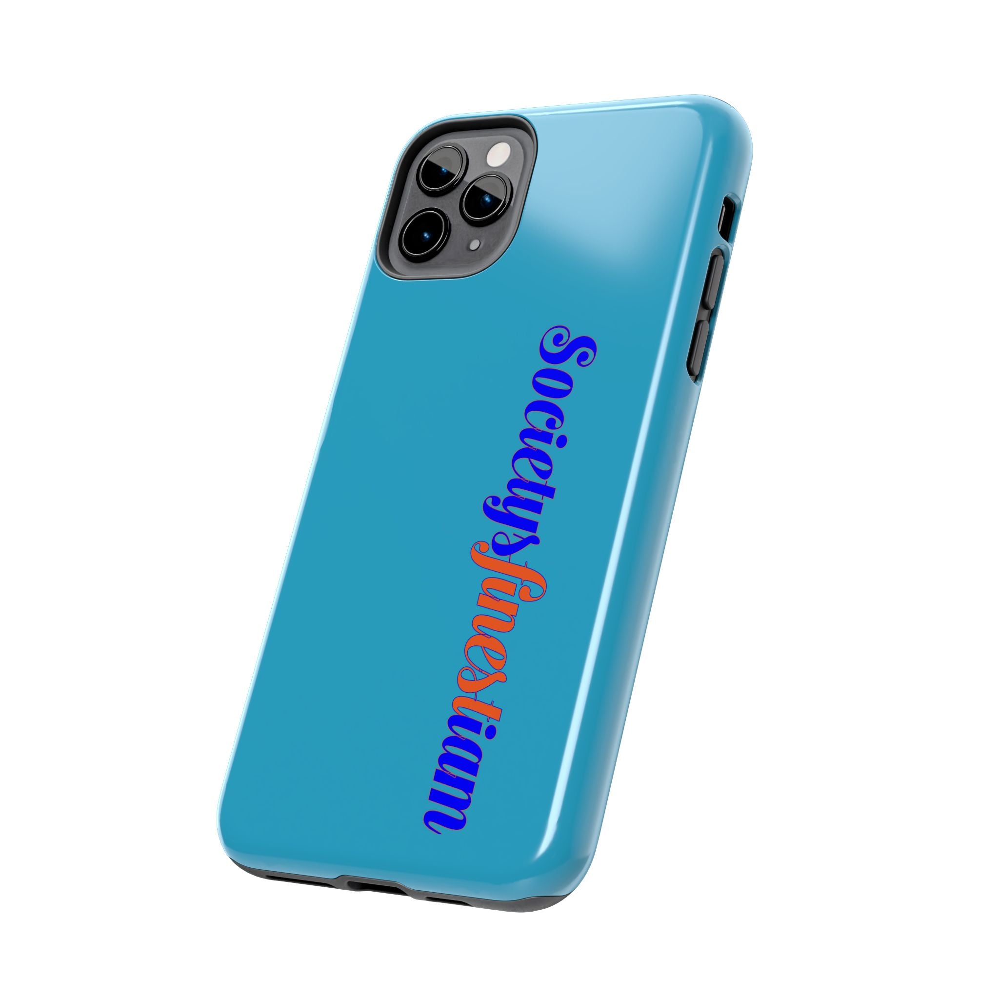 ‘Societys finest iam’ Blue Tough Phone Case — Glossy Protective Phone Cover