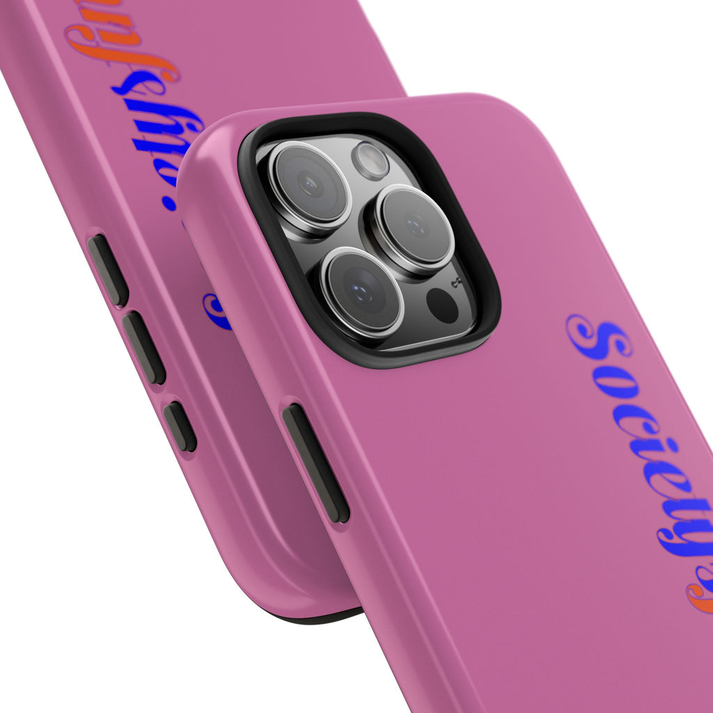 Society’s Frustration Pink Tough Phone Case — Bold Script Protective Phone Case