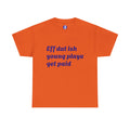Quote Tee — “Eff dat ish young playa get paid” Retro Script Shirt