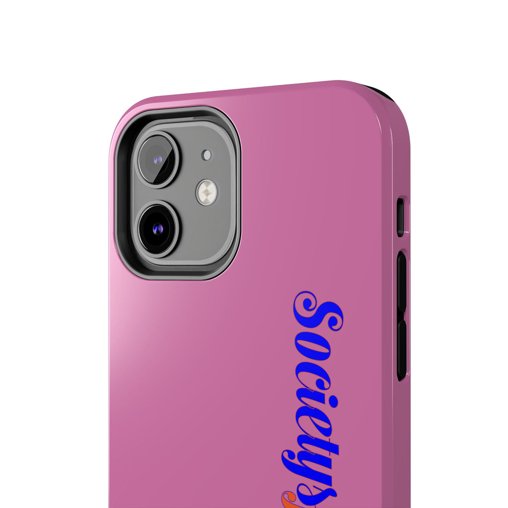 Society’s Frustration Pink Tough Phone Case — Bold Script Protective Phone Case