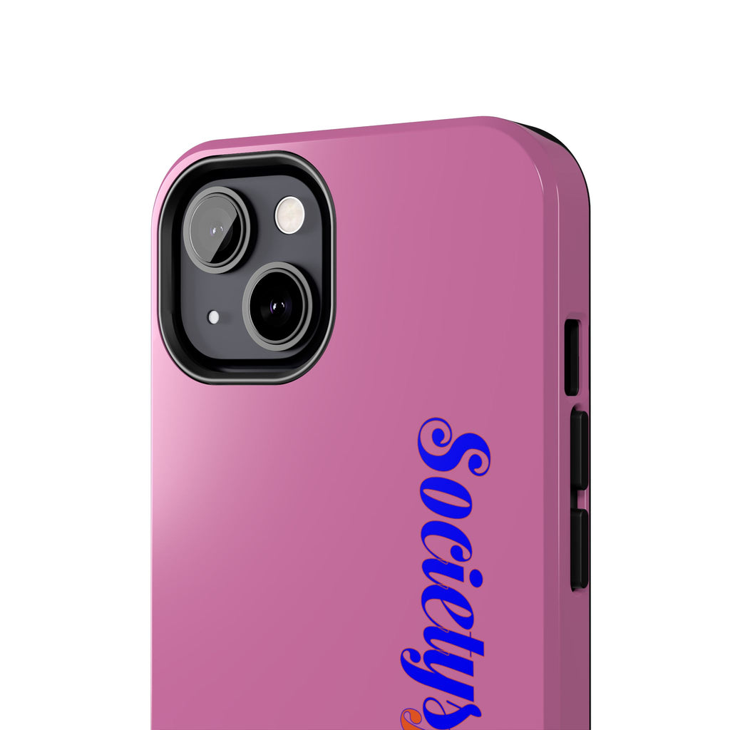 Society’s Frustration Pink Tough Phone Case — Bold Script Protective Phone Case