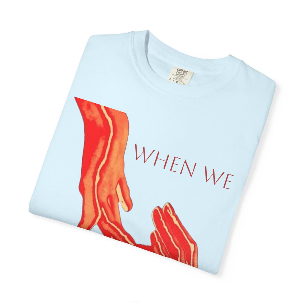 When WE