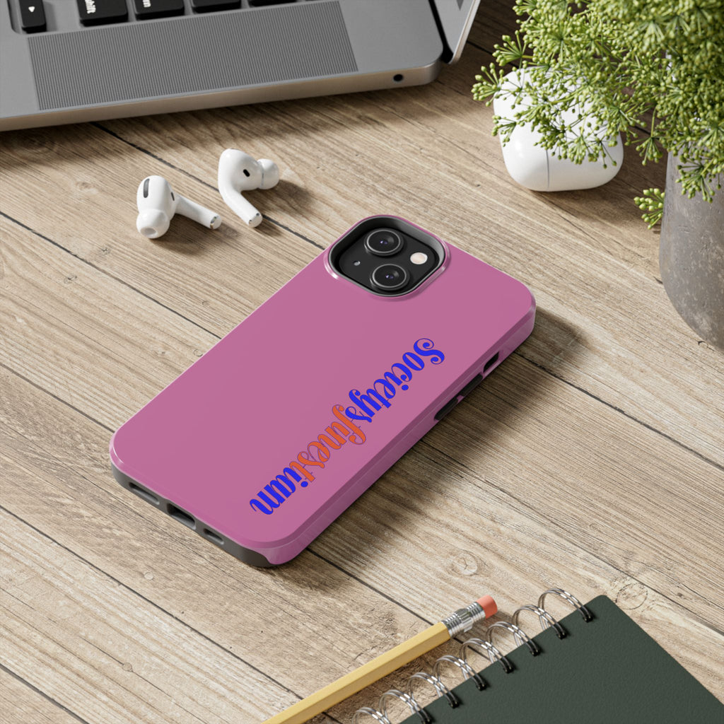 Society’s Frustration Pink Tough Phone Case — Bold Script Protective Phone Case