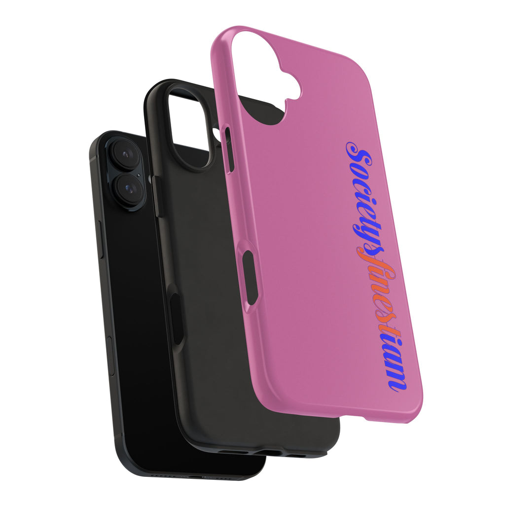 Society’s Frustration Pink Tough Phone Case — Bold Script Protective Phone Case
