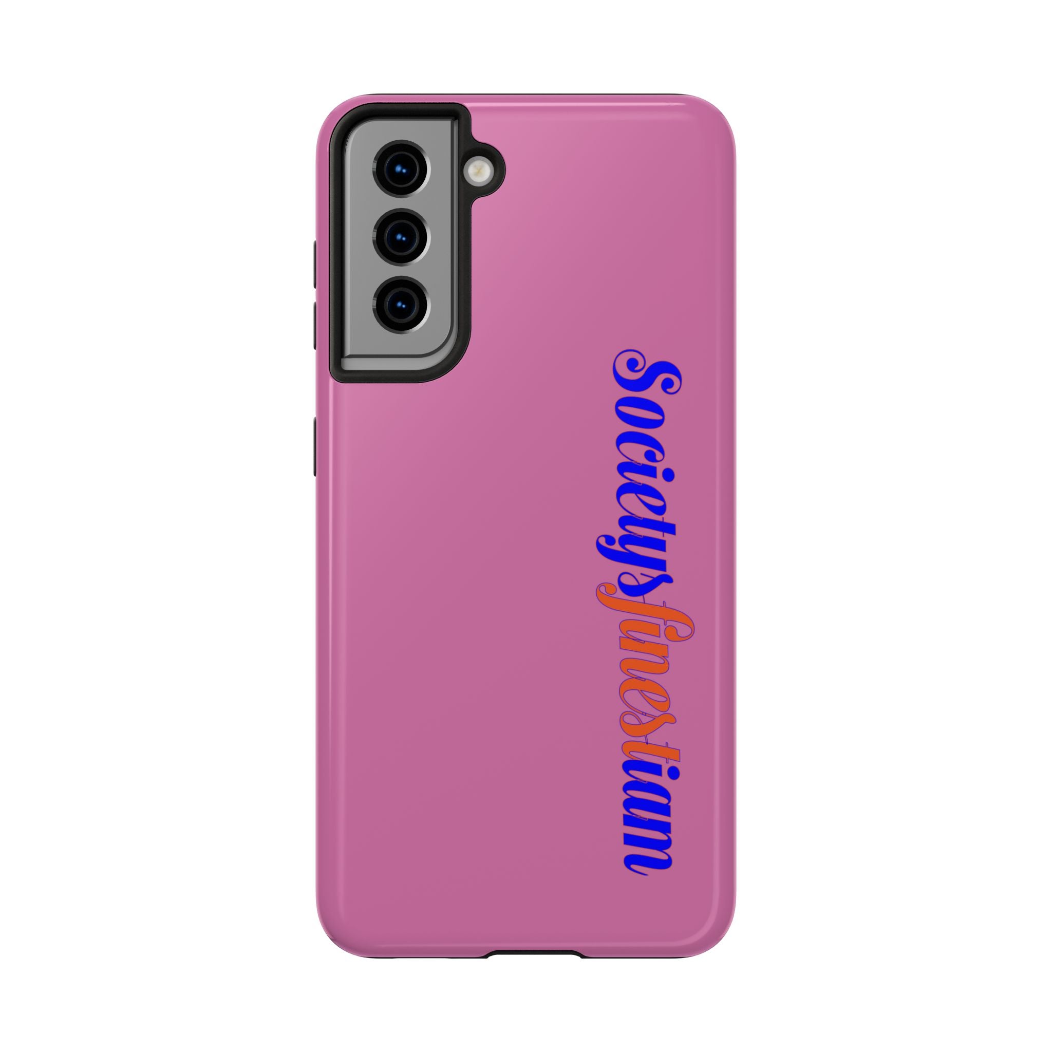 Society’s Frustration Pink Tough Phone Case — Bold Script Protective Phone Case