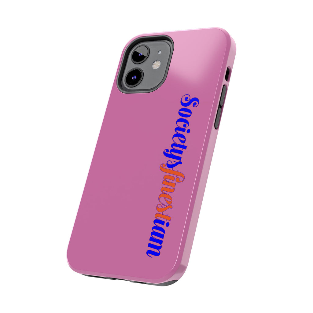 Society’s Frustration Pink Tough Phone Case — Bold Script Protective Phone Case
