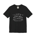 "Can't Afford To Stop" Premium Hustler Graphic Tee