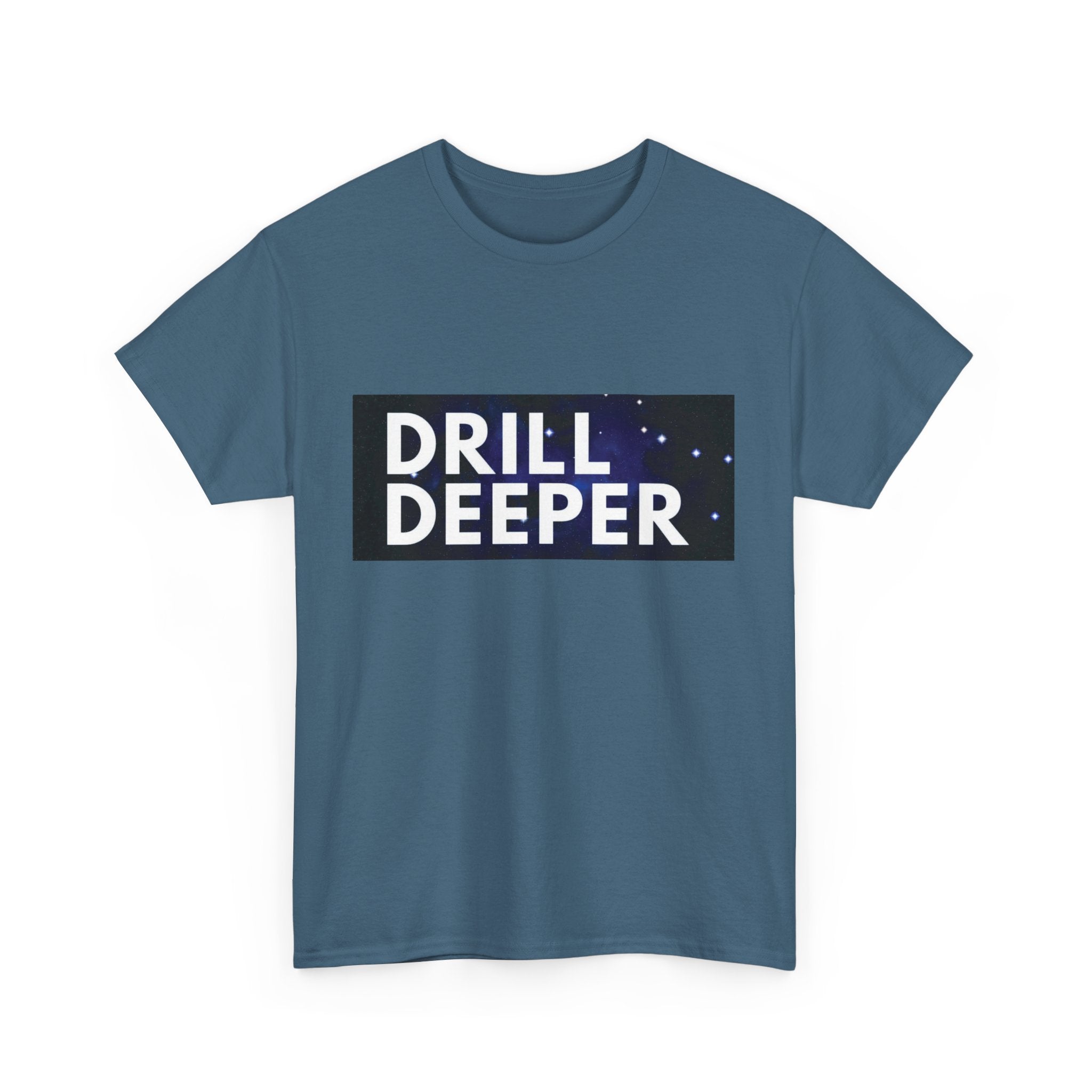 "Drill Deeper"