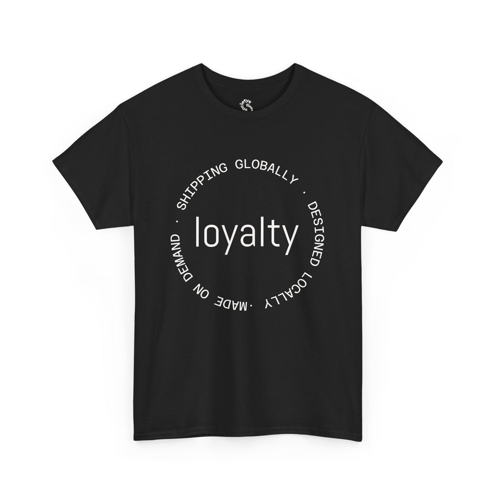 Loyalty Unisex Heavy Cotton Tee, Casual Wear, Gift for Friends, Everyday Comfort, Ideal for Birthdays, Statement Tee